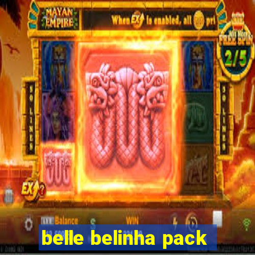 belle belinha pack